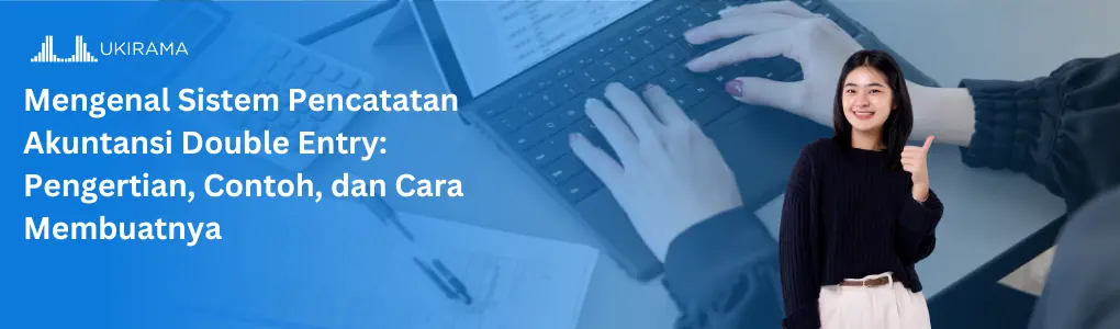 Ilustrasi Sistem Akuntansi Double Entry