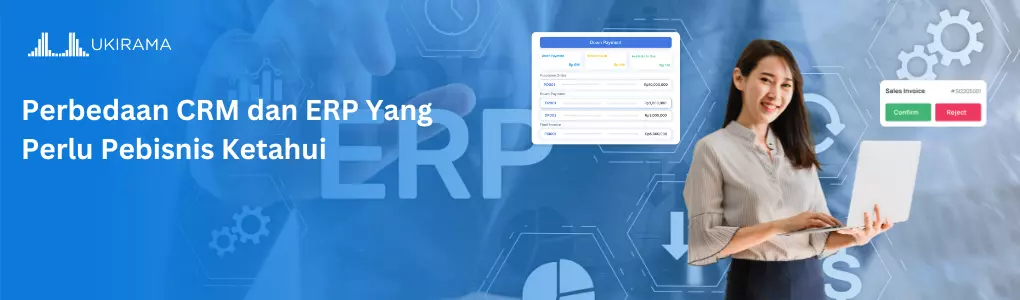 Ini dia perbedaan antara CRM dan Software ERP yang perlu diketahui