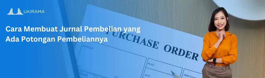 Cara Membuat Jurnal Pembelian yang Ada Potongan Pembeliannya