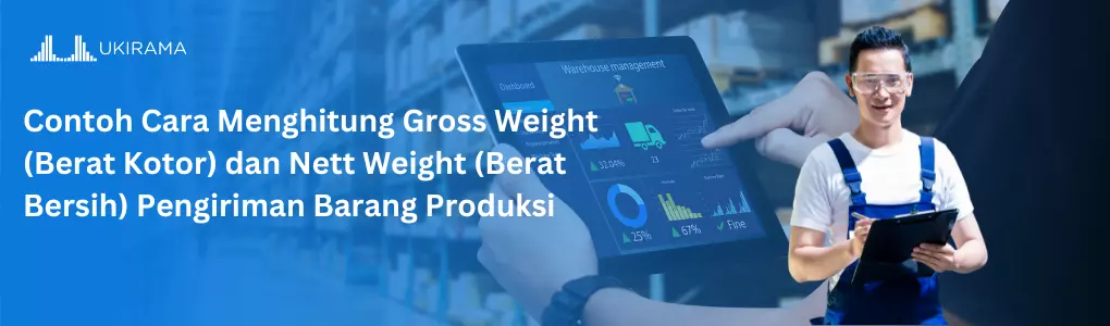 Contoh cara menghitung gross weight dan nett weight