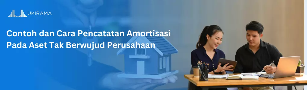 Contoh dan Cara Pencatatan Amortisasi Pada Aset Tak Berwujud Perusahaan