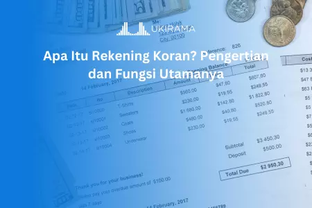 Apa Itu Rekening Koran? Pengertian dan Fungsi Utamanya