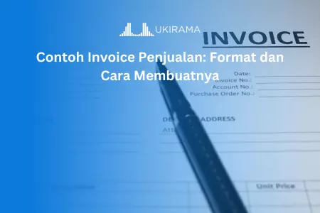Contoh Invoice Penjualan: Format dan Cara Membuatnya