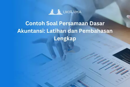 Contoh Soal Persamaan Dasar Akuntansi: Latihan dan Pembahasan Lengkap