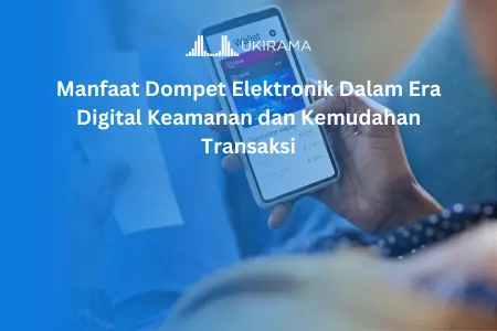 Manfaat Dompet Elektronik dalam Era Digital: Keamanan dan Kemudahan Transaksi