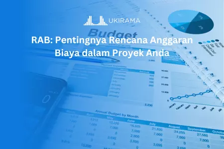 RAB: Pentingnya Rencana Anggaran Biaya dalam Proyek Anda