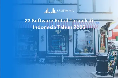 23 Software Retail Terbaik di Indonesia Tahun 2025