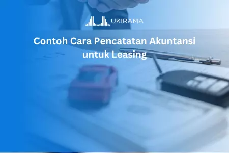 Contoh Cara Pencatatan Akuntansi untuk Leasing
